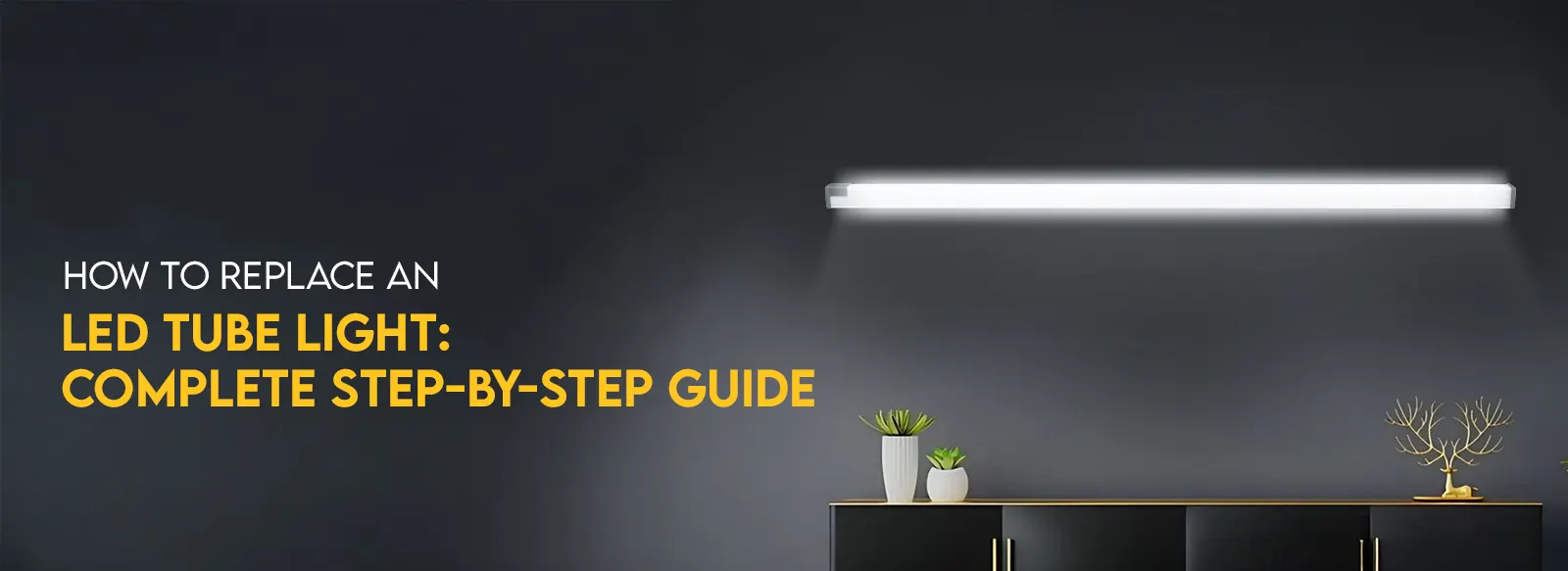How to Replace an LED Tube Light